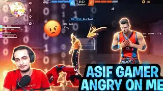 ASIF GAMER LIVE ANGRY ON ME AFTER SHOW EMOTE & ANGRY ON HIS TEAMMATES🤬 WATCH TILL THE END