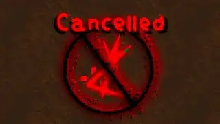 I Cancelled The Source*