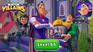 Match Villains | Gameplay Walkthrough | Level 66