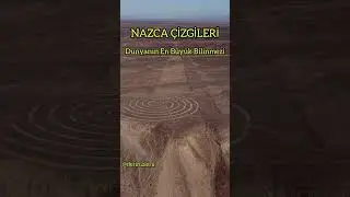NAZCA &Ccedil;İZGİLERİ 🎬 #belgesel #derinizler #nazcacizgileri #peru #bilinmeyentarih #bilgi #gizem #short