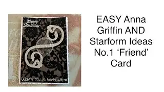 EASY Anna Griffin AND Starform Ideas No.1 &lsquo;Friend&rsquo; Card