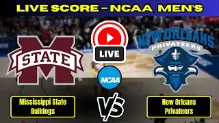 🔴 Mississippi State Bulldog vs New Orleans Privateer NCAA Men&rsquo;s Basketball  Live Score Update Nov 23