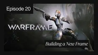 Clearing Mars, leveling weapons, and finally building a new frame (Part 20) - (No Commentary)