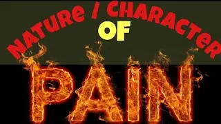 Nature / Character of pain