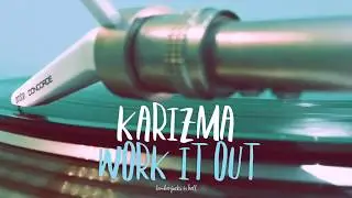 Karizma - Work It Out