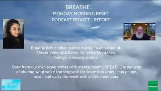 BREATHE  Monday Morning Reset &mdash; 9 Week Beta Report College Unbound Core Project