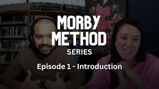 Navigating the Morby Method | Morby Method Series Ep. 1