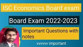 All important Questions for Board Exam with notes || ISC Economics || 2023 || Part -1