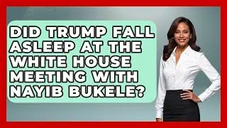 Did Trump Fall Asleep at the White House Meeting With Nayib Bukele? | The Right Politics