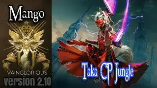 Mango | Taka CP Jungle - Vainglory hero gameplay from a pro player