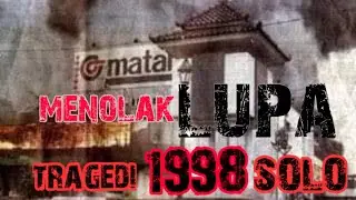 menolak lupa tragedi 1998 solo | tragedi 98 solo