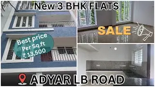 🥳New 3BHK Flat for Sale in Adyar LB Road | Prime Location🎉#adyar#ecr #chennai