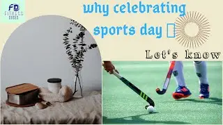 Why we celebrating the national sports day ⛹️⛹️🎉🎉