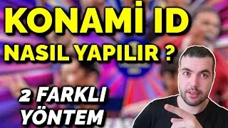 KONAMİ İD NASIL BAĞLANIR ? 2 FARKLI Y&Ouml;NTEM İLE KONAMİ ID YAPIMI ( EFOOTBALL 2024 MOBİLE )