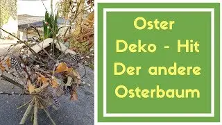 Oster Deko - Oster Baum - Exklusive Oster Deko Idee - DIY Anleitung zum selber machen