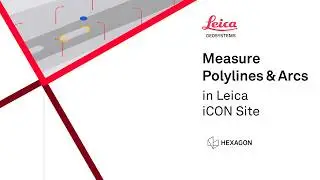 How to measure polylines and arcs in Leica iCON site