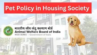 Pet Policy in Housing Society | Housing Society must frame pet policy at AGM | Animal Welfare Board