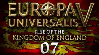 WAR IN THE NORTH & THE GREAT PLAGUE! Europa Universalis V - Let's Learn to Play England Campaign #7