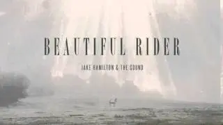 Jake Hamilton - Beautiful Rider