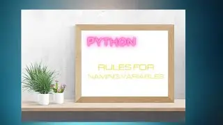 Rules for Variable Declaration in Python | Python for Beginners