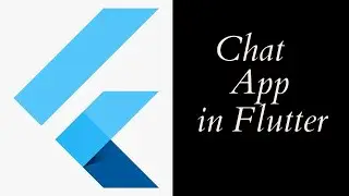 Chat App using Flutter | Day 139