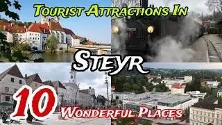 Top 10 Best Tourist Places to Visit in Steyr 😍 | Austria 🇦🇹