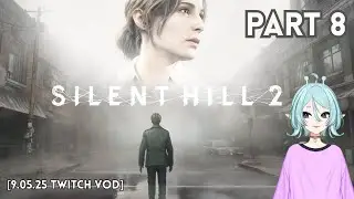 Cool, a pool party!  | Silent Hill 2 Remake pt. 8 [Twitch VOD 9.5.25]