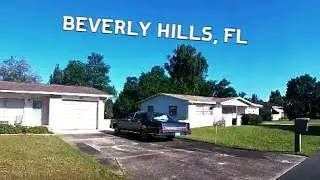 Beverly Hills, Florida   Driving Around + Area Review