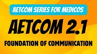 AETCOM 2.1 : Foundation of Communication Part 2 #trending#viralvideo#gmcsindhudurg #mbbs#university
