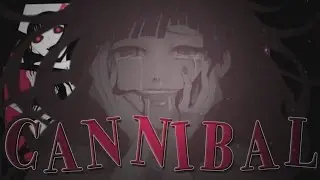 CANNIBAL | Creepy Girls ᴹᴱᴾ