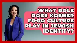 What Role Does Kosher Food Culture Play in Jewish Identity? - The Kosher Way