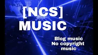 No Copyright free blog music 2021