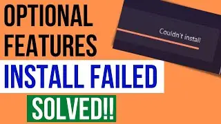OPTIONAL FEATURES COULDN'T INSTALL WINDOWS 11/10 SOLVED!