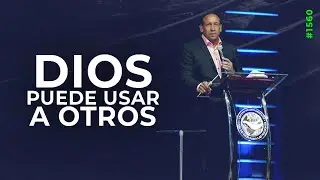 Dios puede usar a otros | Pastor Juan Carlos Harrigan |1560