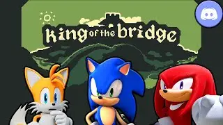 The Sonic Squad Takes on King of the Bridge