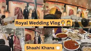 Royal Muslim Wedding👰🤵|Shaadi ho tu aisi ho😱| Best Shaadi Vlog🌸✨|Lajawab Tasty Khana🍗🍽️|Wedding 2026