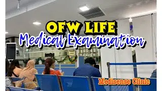 Medical Examination Process at Medisense Clinic Manila (OFW Life)