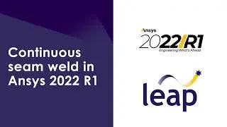 Демонстрация 1: Непрерывная сварка швом в Ansys 2022 R1