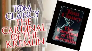 Tom Clancy - The Cardinal of the Kremlin!!! Was Clancy a Government Asset?