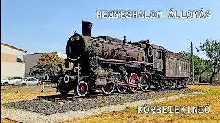 Egy állomás, ahol VÉGIGTAPOSOTT A TÖRTÉNELEM *🏫🚂🚃* Röpke körbetekintő Hegyeshalomból