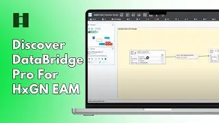 Откройте для себя DataBridge Pro для HxGN EAM.