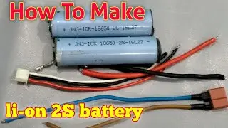 How To Make li-on 2S battery | home made lipo 2s sell battery