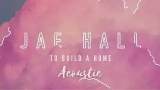 To build a home acoustic Jae Hall
