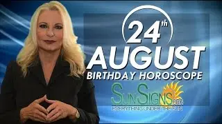 August 24th Zodiac Horoscope Birthday Personality - Virgo - Part 1