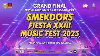 GRAND FINAL FESTIVAL BAND INDIE PELAJAR SE-INDONESIA | SMEKDORS FIESTA XXIII MUSIC FEST 2025
