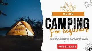 Essential Camping Tips for Beginners ⛺🌲 Stay Safe and Enjoy Nature