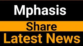 Mphasis share latest news