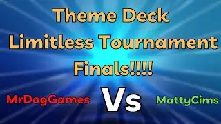 Theme Deck Limitless Tournament Finals - Me Vs MattyCims
