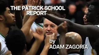 (2017) The Patrick School Report: by Adam Zagoria