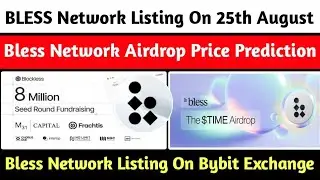 ♻️Bless Network Airdrop Listing On 25th August | Bless Network Price Prediction|Bless Network Update